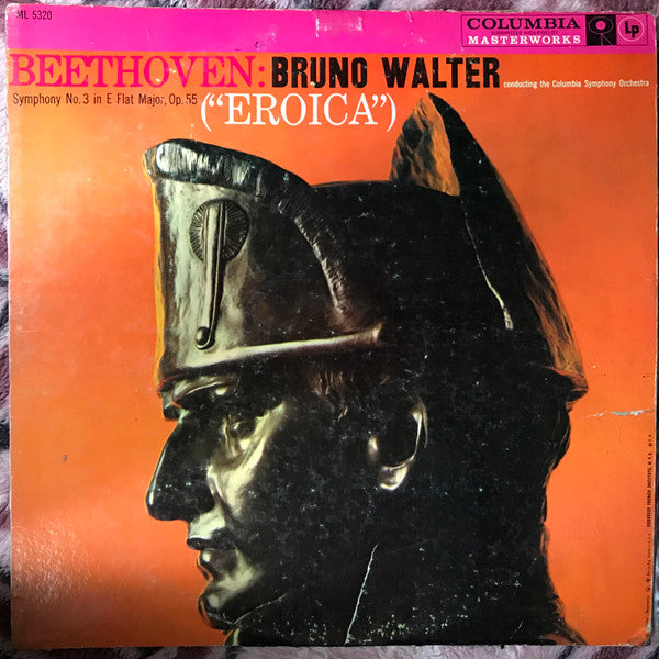 Ludwig van Beethoven, Bruno Walter, Columbia Symphony Orchestra : Symphony No. 3 In E Flat Major, Op. 55  ("Eroica") (LP, Mono)