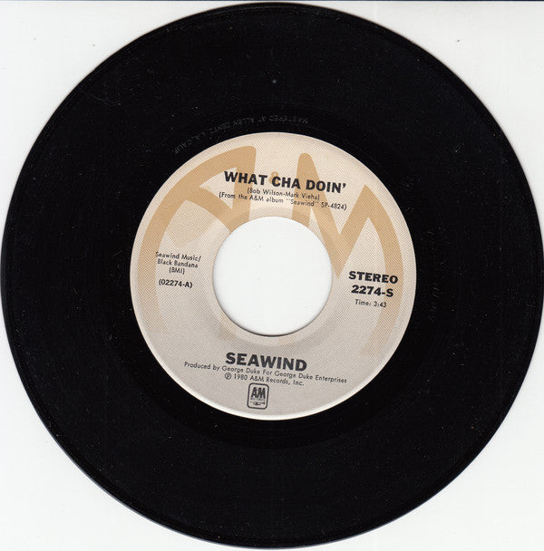 Seawind : What Cha Doin' (7", Single)