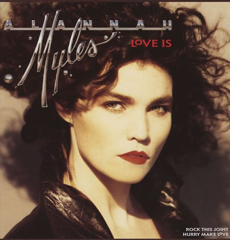 Alannah Myles : Love Is (12")