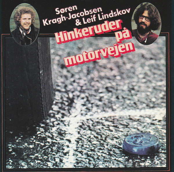 Søren Kragh-Jacobsen & Leif Lindskov : Hinkeruder På Motorvejen (CD, Album, RE)