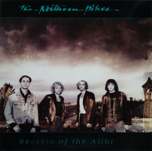 The Northern Pikes : Secrets Of The Alibi (LP, Album)