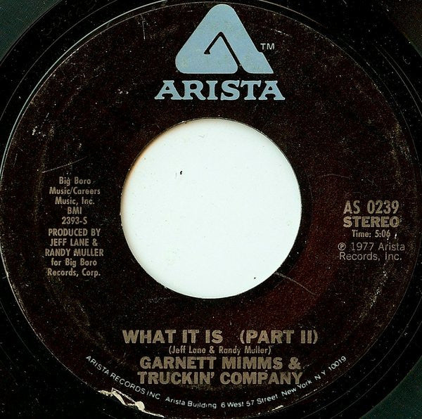 Garnet Mimms & Truckin' Company : What It Is (7", Styrene)