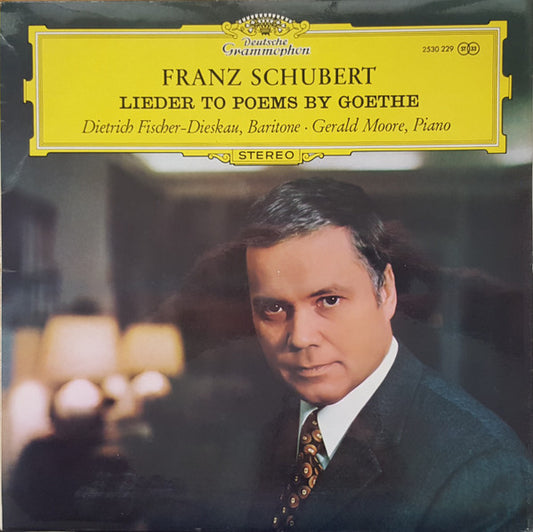 Franz Schubert - Dietrich Fischer-Dieskau, Gerald Moore : Lieder To Poems By Goethe (LP)