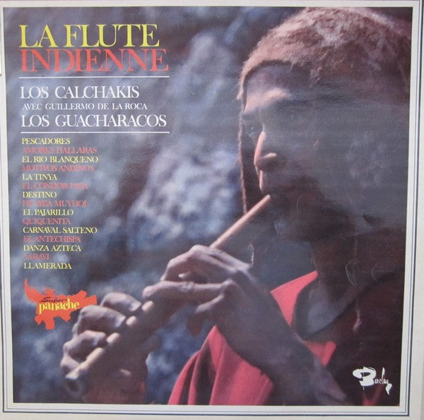 Los Calchakis Avec Guillermo De La Roca, Los Guacharacos : La Flute Indienne (LP, RE)