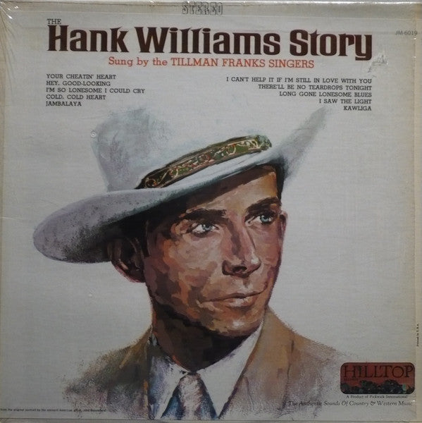 Tillman Franks Singers, Tillman Franks : The Hank Williams Story Sung By The Tillman Franks Singers (LP)