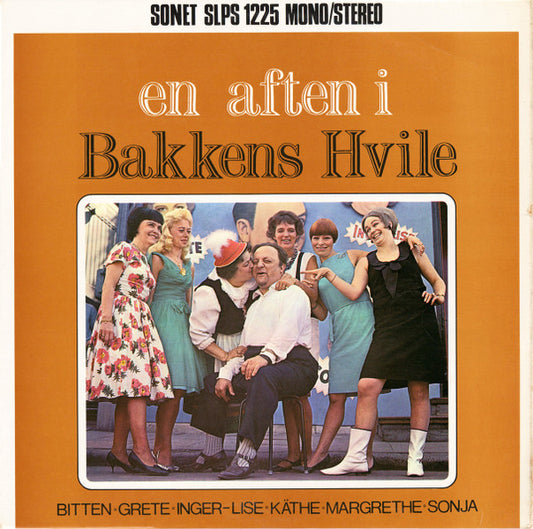 Bitten Løvgreen Pedersen · Grete Ellin · Inger-Lise Gaarde · Käthe Vogelius Hansen · Margrethe Paulssen . Sonja Kaae : En Aften I Bakkens Hvile (LP, Album)