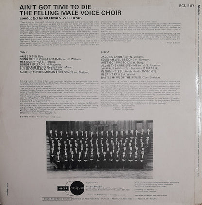 Felling Male Voice Choir : Ain't Got Time To Die (LP)