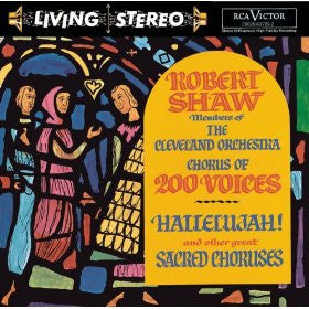 Robert Shaw , Members Of The Cleveland Orchestra Chorus : Hallelujah! And Other Great Sacred Choruses (LP, Album, RP)