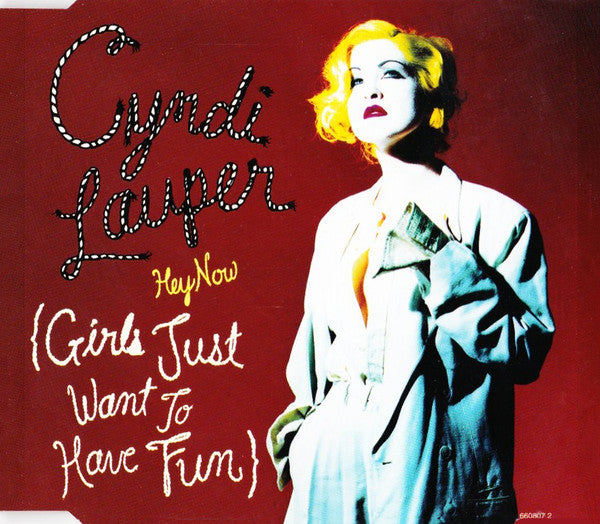 Cyndi Lauper : Hey Now (Girls Just Want To Have Fun) (CD, Single)