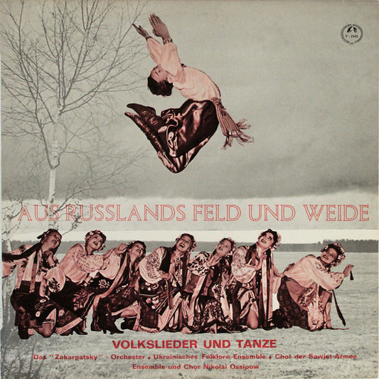 Various : Aus Russlands Feld Und Weide (Volkslieder Und Tanze) (LP, Comp, Mono)