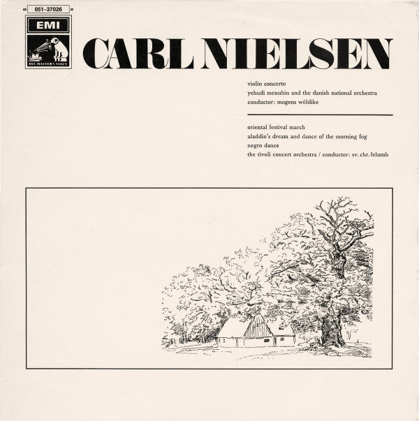 Carl Nielsen / Yehudi Menuhin And Statsradiofoniens Symfoniorkester Conductor: Mogens Wöldike - Tivoli Concert Symphony Orchestra Conductor: Svend Christian Felumb : Concerto For Violin And Orchestra Op. 33 / Excerpts From Aladdin Suite (LP, Mono)