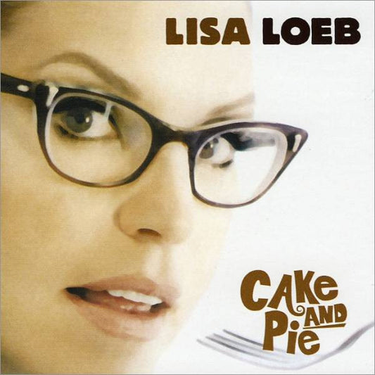 Lisa Loeb : Cake And Pie (CD, Album)