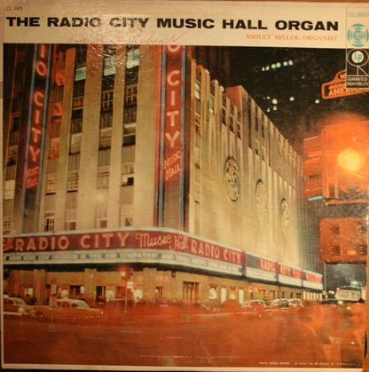 Ashley Miller : The Radio City Music Hall Organ (LP, Album)