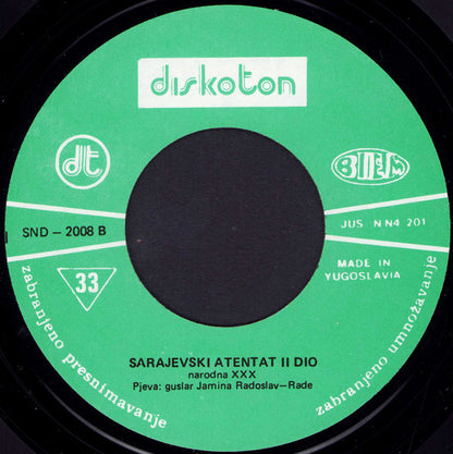 Rade Jamina : Sarajevski Atentat (7", Single, Mono)