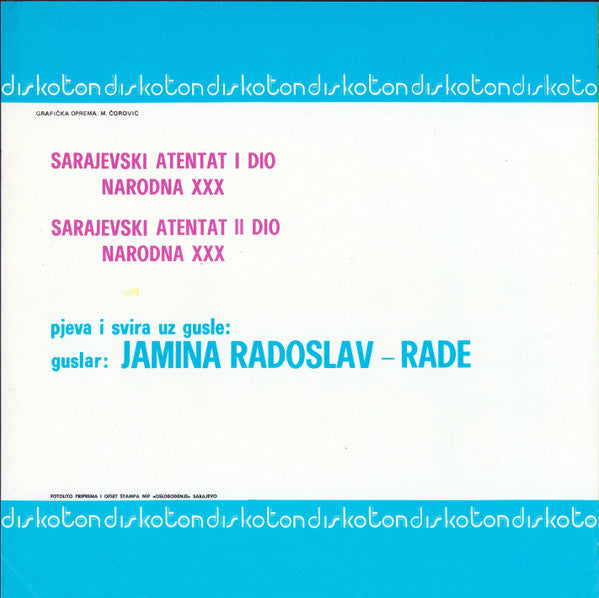 Rade Jamina : Sarajevski Atentat (7", Single, Mono)