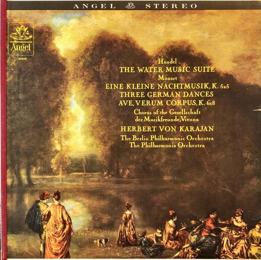 Georg Friedrich Händel, Wolfgang Amadeus Mozart, Herbert von Karajan, Singverein Der Gesellschaft Der Musikfreunde, Berliner Philharmoniker, Philharmonia Orchestra : The Water Music Suite / Eine Kleine Nachtmusik, K. 525; Three German Dances; Ave, Verum Corpus, K. 618 (LP, Album, RE)