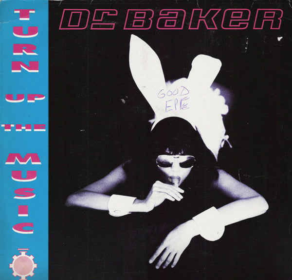 Dr. Baker : Turn Up The Music (12")