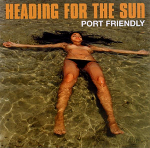 Port Friendly : Heading For The Sun (CD, Album)