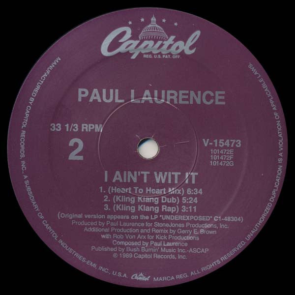 Paul Laurence : I Ain't Wit It (12")