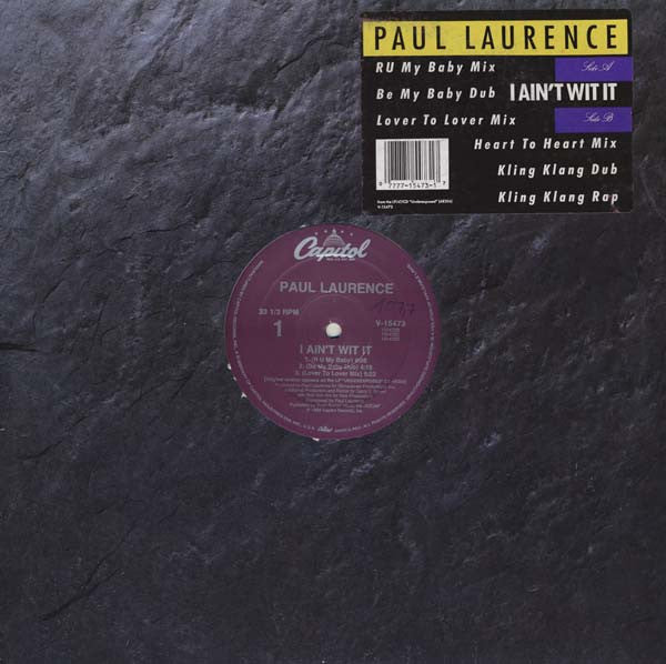 Paul Laurence : I Ain't Wit It (12")