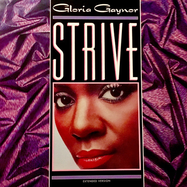 Gloria Gaynor : Strive (Extended Version) (12")