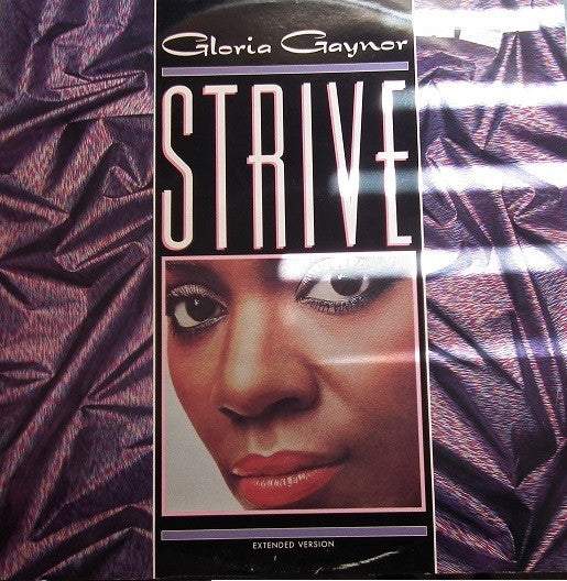 Gloria Gaynor : Strive (Extended Version) (12")