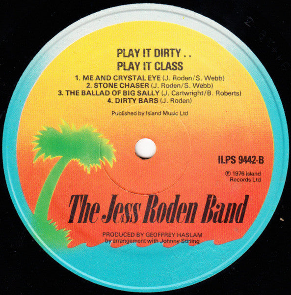 The Jess Roden Band : Play It Dirty . . Play It Class (LP, Album)