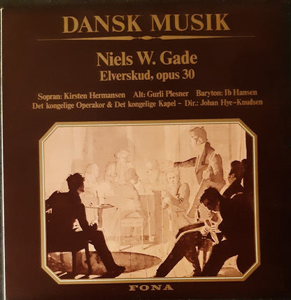 Niels Wilhelm Gade : Dansk Musik - Elverskud, Opus 30 (LP, RE)