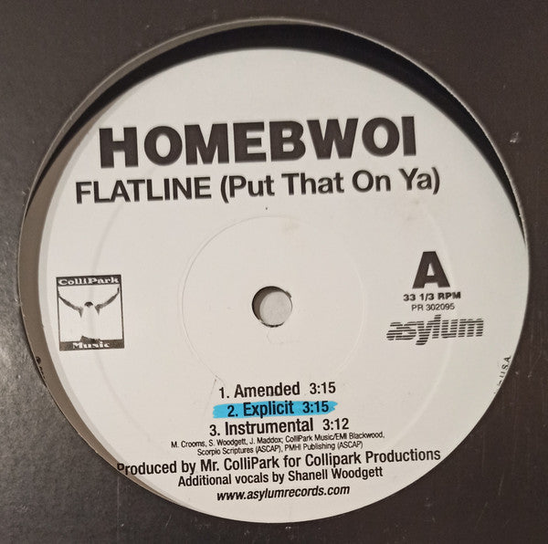 Homebwoi : Flatline (Put That On Ya)  /  Legendary Status (12", Promo)