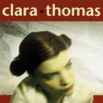 Clara Thomas : Clara•Thomas (CD, Album)