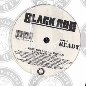 Black Rob : Ready (12")