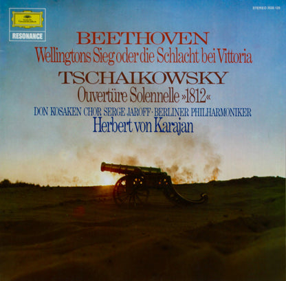 Ludwig van Beethoven, Pyotr Ilyich Tchaikovsky, Don Kosaken Chor Serge Jaroff, Berliner Philharmoniker, Herbert von Karajan : Wellingtons Sieg Oder Die Schlacht Bei Vittoria / Ouverture Solennelle »1812« (LP, Comp)