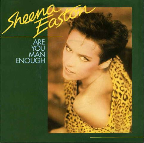 Sheena Easton : Are You Man Enough (7", Single)