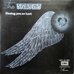 The Wings : Kissing You So Hard (LP, Album)