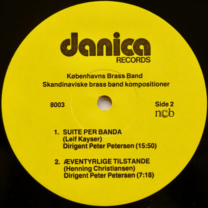 Leif Kayser, Per Nørgård, P.P. Pallsson, Henning Christiansen / Københavns Brass Band =  Københavns Brass Band : Skandinaviske Brass Band Kompositioner = Scandinavian Brass Band Compositions (LP, Gat)