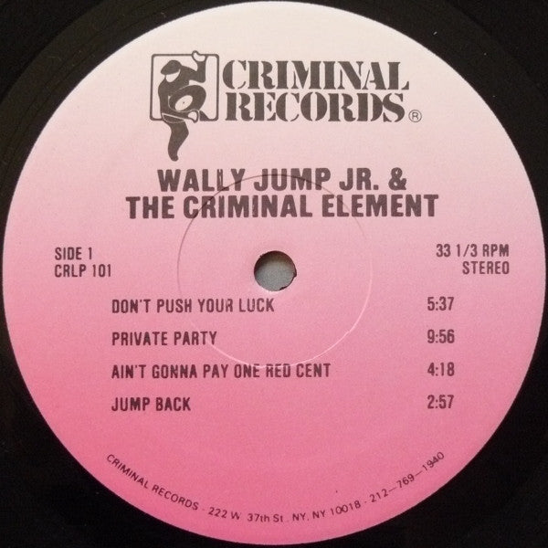 Wally Jump Jr & The Criminal Element : Don't Push Your Luck (LP, Album)