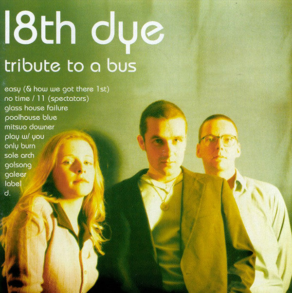 18th Dye : Tribute To A Bus (CD, Album)