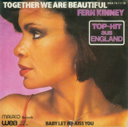 Fern Kinney : Together We Are Beautiful / Baby Let Me Kiss You (7", Single)