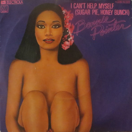 Bonnie Pointer : I Can't Help Myself (Sugar Pie, Honey Bunch) (7", Single)