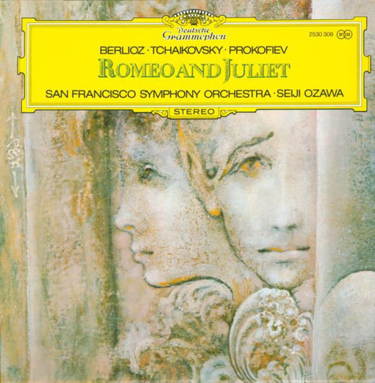 Sergei Prokofiev, San Francisco Symphony, Hector Berlioz, Pyotr Ilyich Tchaikovsky, Seiji Ozawa : Romeo And Juliet (LP, Album, Gat)