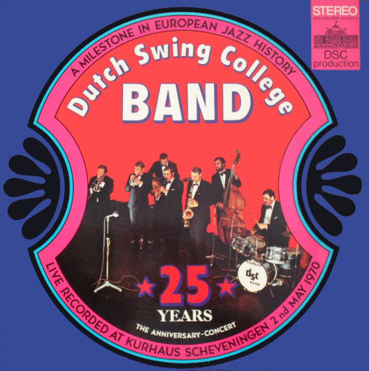 The Dutch Swing College Band : 25th Anniversary Concert (LP, Album)