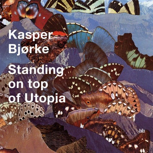 Kasper Bjørke : Standing On Top Of Utopia (CD, Album)