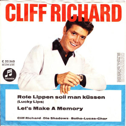 Cliff Richard : Rote Lippen Soll Man Küssen (Lucky Lips) / Let's Make A Memory (7", Single)