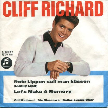 Cliff Richard : Rote Lippen Soll Man Küssen (Lucky Lips) / Let's Make A Memory (7", Single)