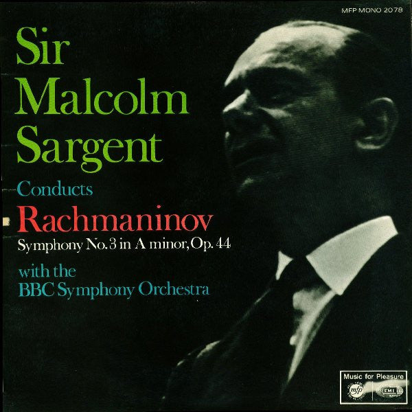 Sir Malcolm Sargent Conducts Sergei Vasilyevich Rachmaninoff : Symphony No. 3 In A Minor, Op. 44 (LP, Mono)