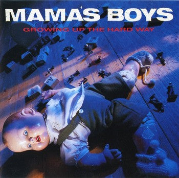 Mama's Boys : Growing Up The Hard Way (LP, Album)