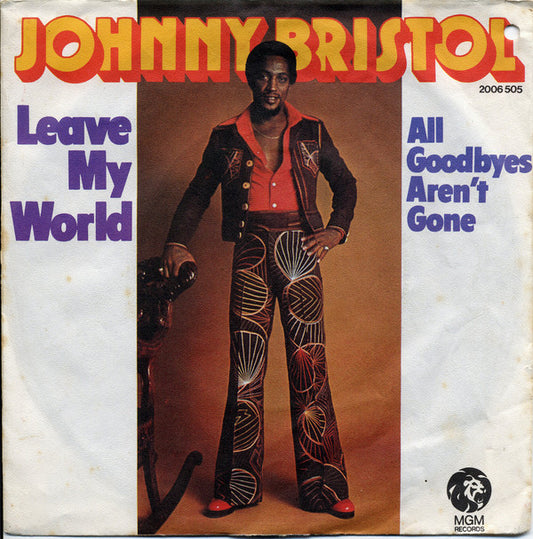 Johnny Bristol : Leave My World (7", Single)