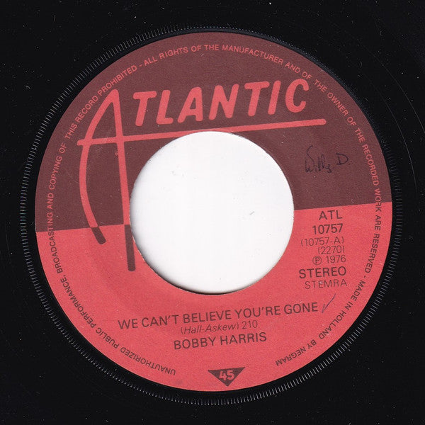 Bobby Harris (3) : We Can't Believe You're Gone (7", RE)