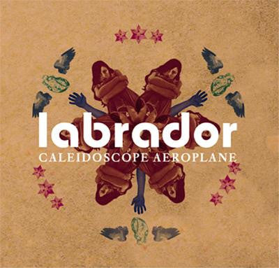 Labrador (2) : Caleidoscope Aeroplane (CD, Album)