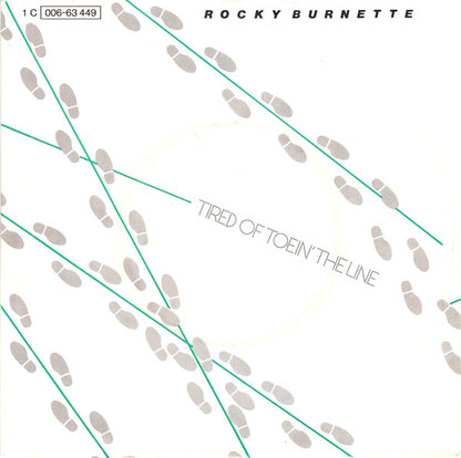 Rocky Burnette : Tired Of Toein' The Line (7", Single)